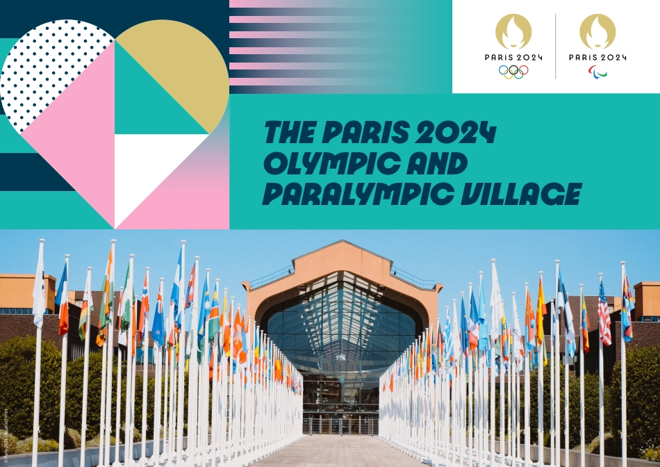 Paris2024_Press_Kit_The_Paris_2024_Olympic_and_Paralympic_Village_07_2024_第1页