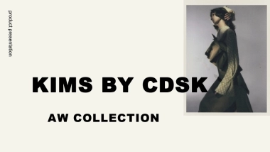 KIMS BY CSDK秋冬设计企划
