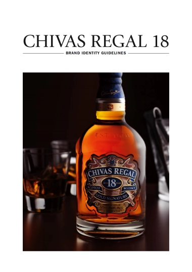 CHIVAS REGAL 18 BRAND IDENTITY GUIDELINES