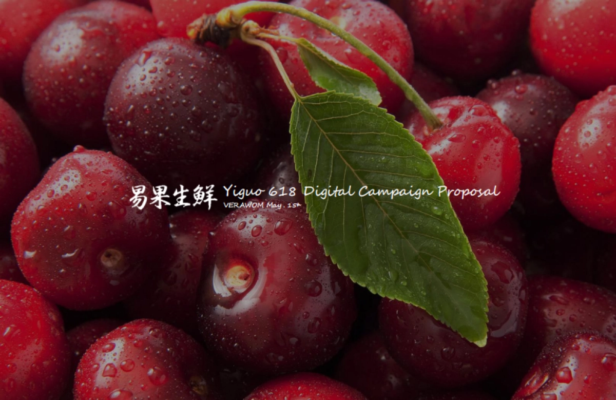 【Veraworm】易果生鲜618 Digital Campaign_第1页