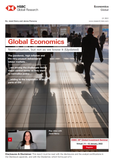 2022Q1全球宏观经济展望：正常化，但并非如我们所知（英）-HSBC-126页