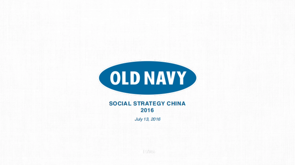 【RGA】OLD NAVY 中国社交媒体营销策略_第1页