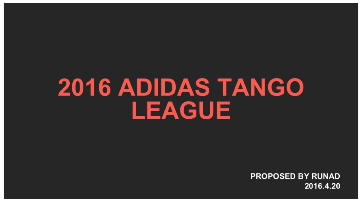 adidas tango league proposal  En_第1页
