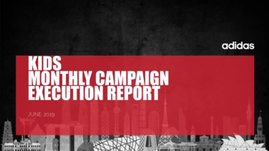 ADIDAS Monthly campaign execution report - templet - KIDS HCE