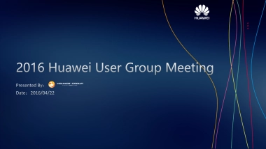 Huawei User Group Meeting Proposal By Youngs-Group