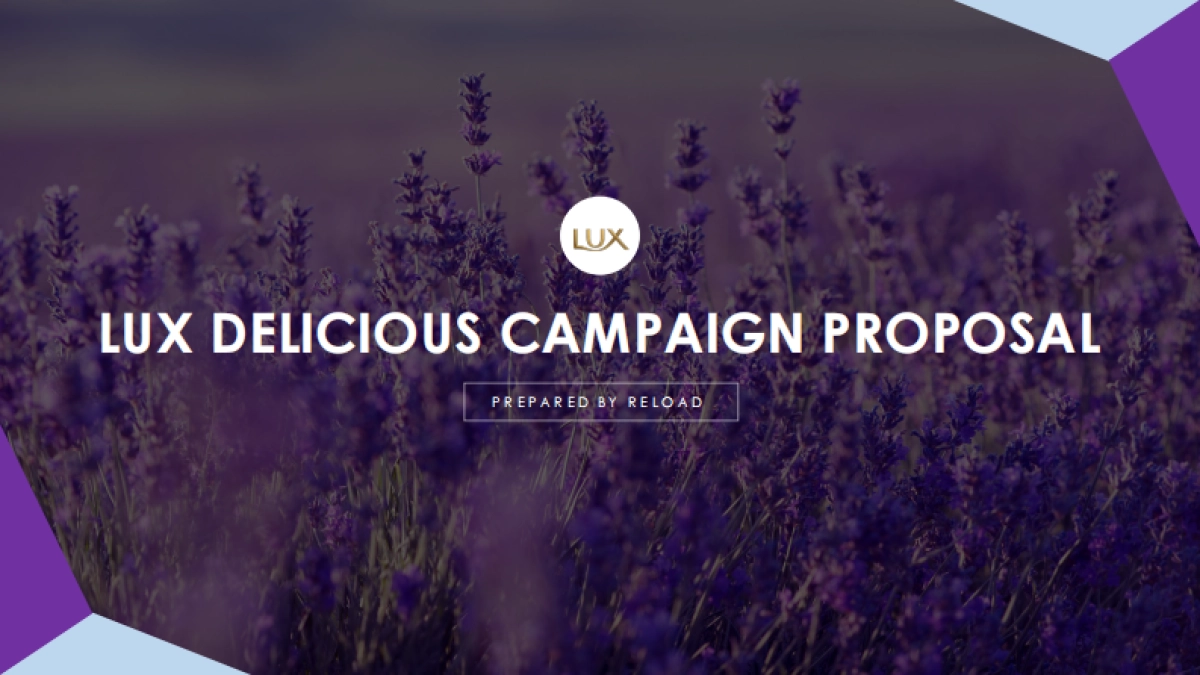 LUX Delicious Campaign Proposal_Reload_第1页