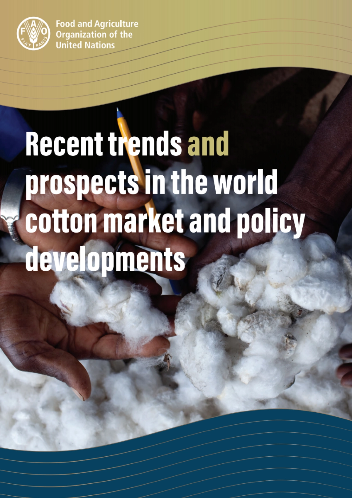 联合国粮农组织：世界棉花市场近期趋势和前景_第1页