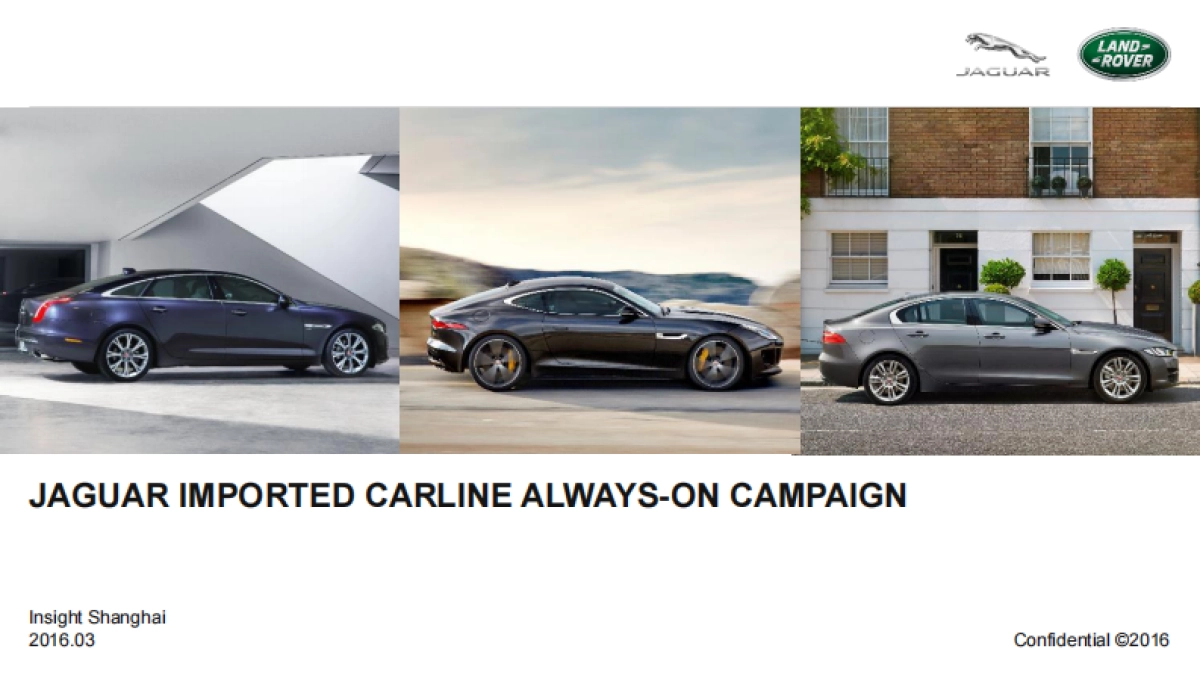 路虎Jaguar Imported Carline Alwayson Campaign Proposal_第1页