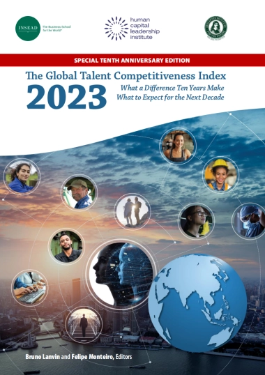 欧洲工商管理学院&笛卡尔未来研究所&人力资本领导力研究所：2023全球人才竞争力指数（英文版）