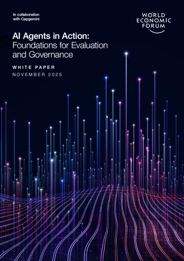 2025年AI代理在行动：评估和治理的基础白皮书（英文版）-世界经济论坛