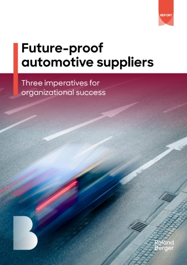 罗兰贝格：2025未来就绪型汽车供应商：组织成功的三大战略要务研究报告（英文版）
