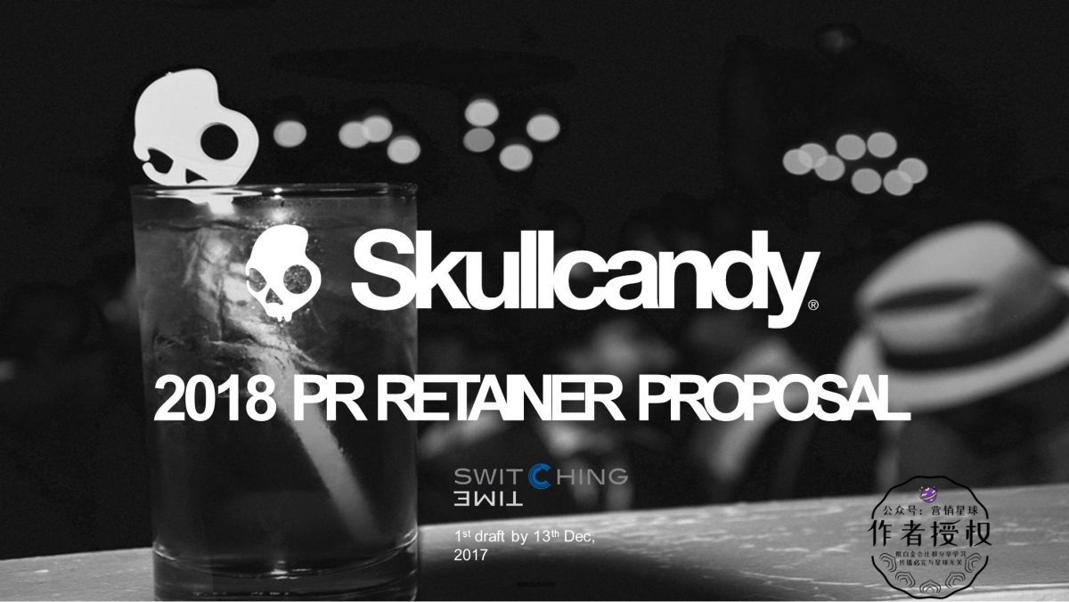 Skullcandy 2018 PR Plan_1213_FINAL 公关方案 [修复的]_第1页