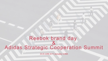 Reebok Brand Day & Adidas Strategic Cooperation Summit Creative Proposal 170617