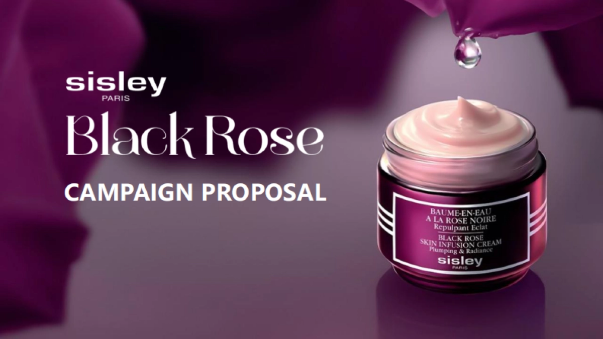 Sisley希思黎黑玫瑰 campaign proposal_第1页