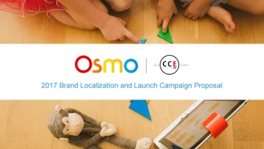 ［CCE GROUP]OSMO 2017 Brand Localization and Launch Campaign Proposal