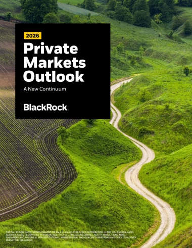 2026年私募市场展望报告（英文版）-贝莱德（BlackRock）