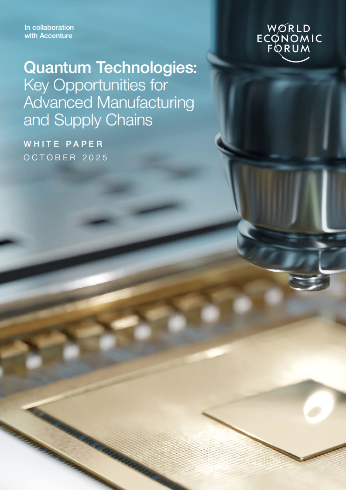 2025量子技术：先进制造和供应链的关键机遇白皮书（英文版）-世界经济论坛_第1页