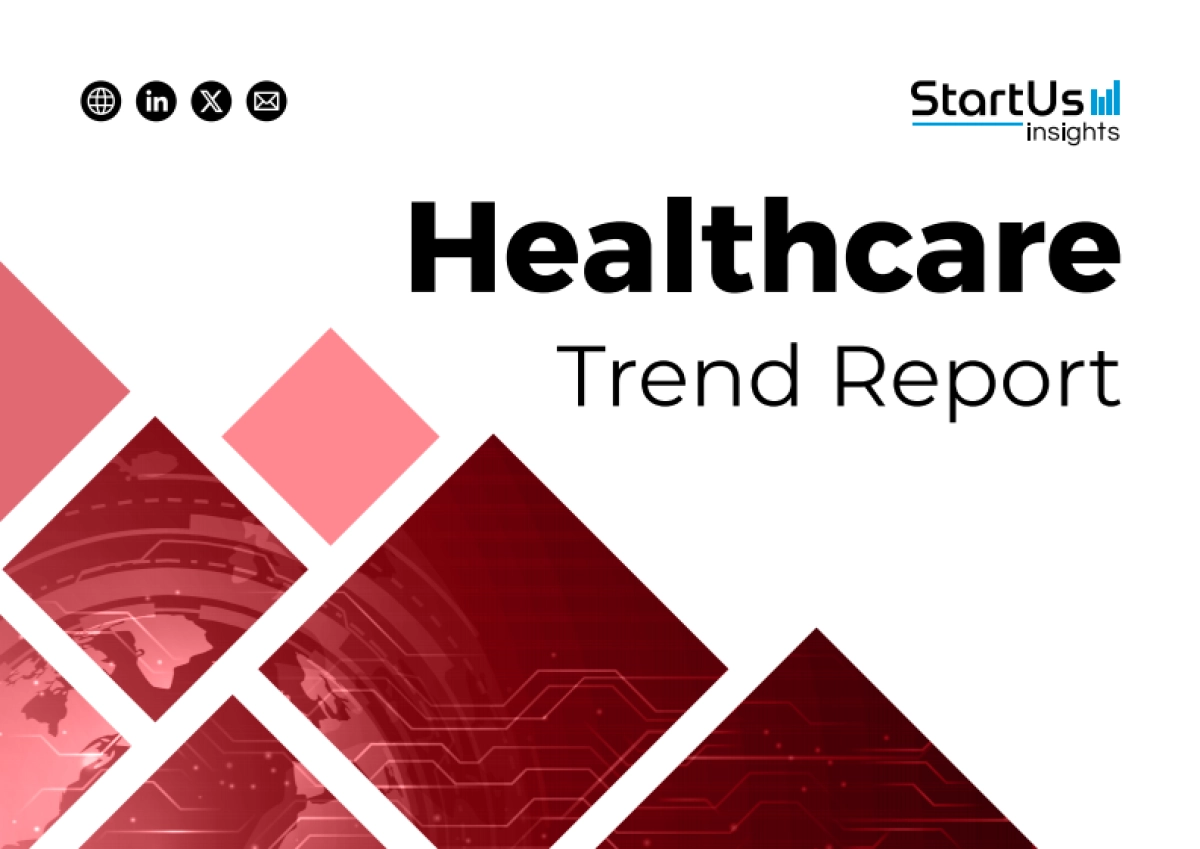 2026年全球医疗行业趋势研究报告(英文版)-StartUs Insights.pdf_第1页