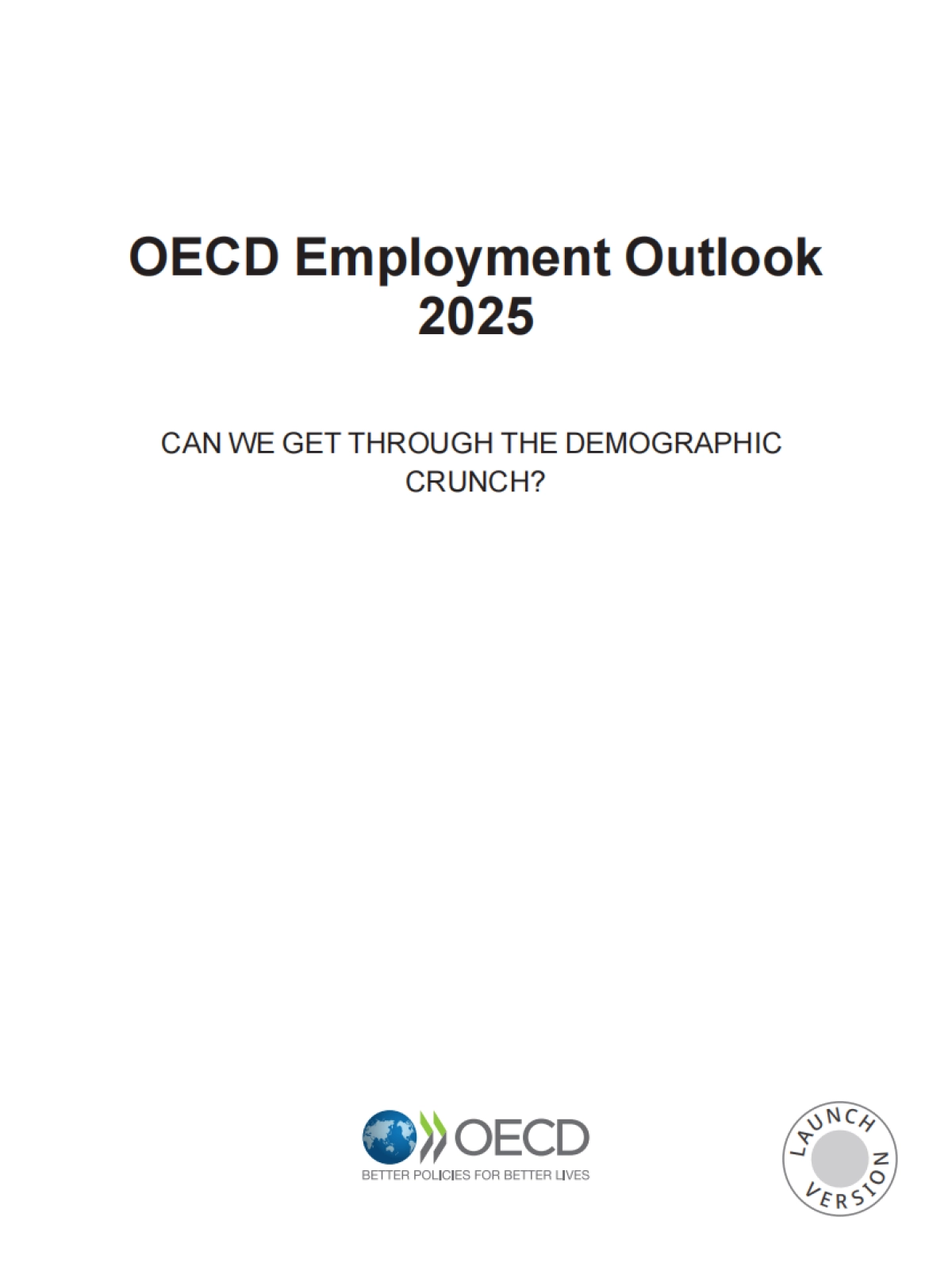 2025就业展望报告：能否度过人口结构危机（英文）-OECD.pdf_第3页