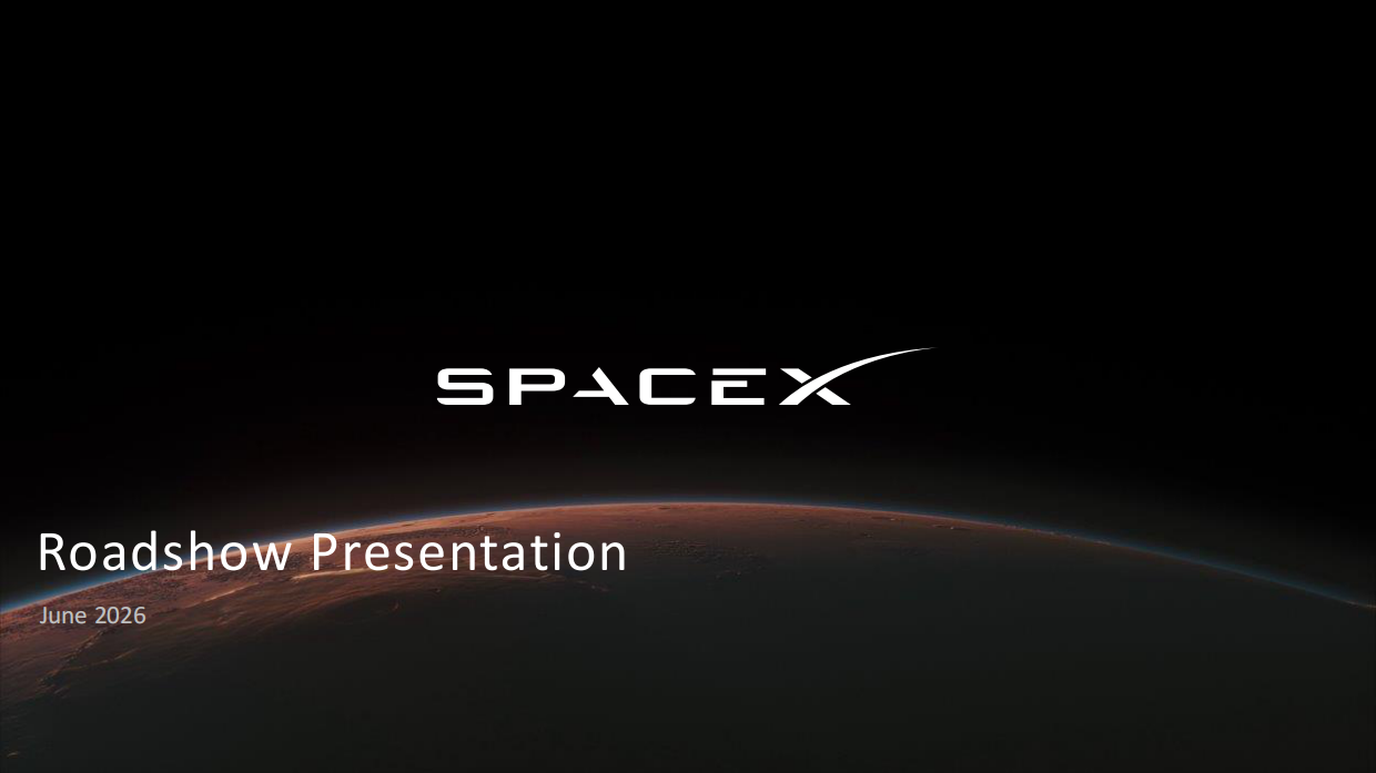 2606SpaceX IPO Roadshow 路演PPT（英）.pdf_第1页